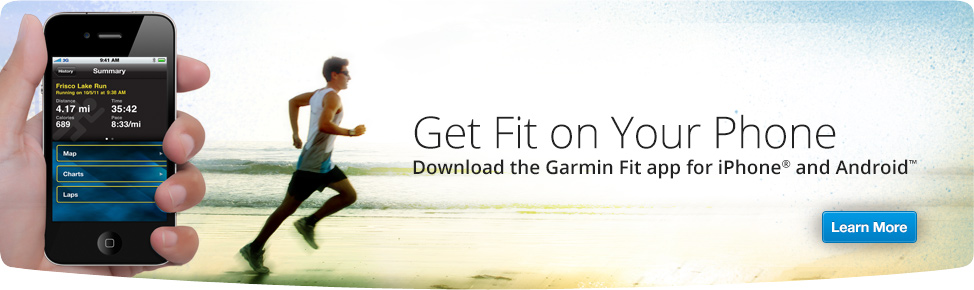 Get Fit on your phone. Download the Garmin Fit App for iPhone and Android.