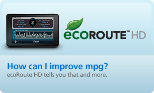 Improve your MPG with ecoRoute HD